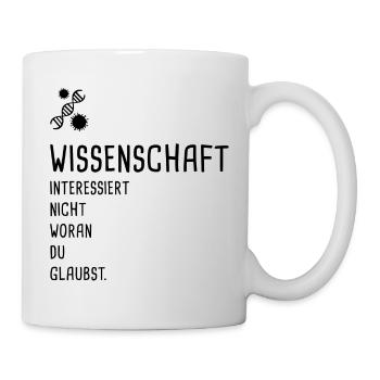 Wissenschaft - nicht Glaube - Biologie - Tasse - Weiß - Rechts
