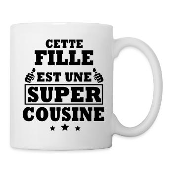 super cousine / cadeau humour cousine - Mug blanc - blanc - Droite