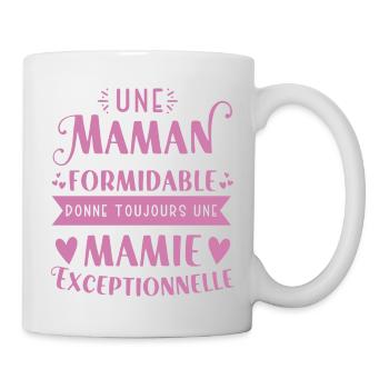 Une maman formidable donne toujours une mamie - Mug blanc - blanc - Droite