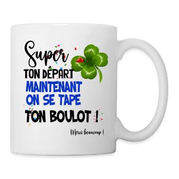 Super Ton Départ Cadeau Rigolo Collègue Départ - Mug blanc - blanc - Droite