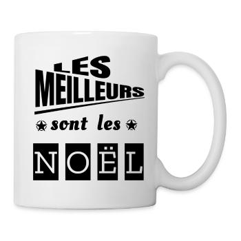 Les meilleurs sont les Noël. Phrase drôle - Mug blanc - blanc - Droite