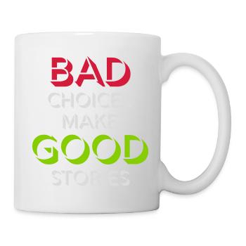 bad decisions great stories - Mug - white - Right