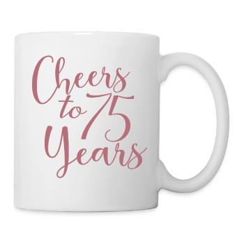 Cheers To 75 Years 75th Birthday Anniversary - Mug - white - Right