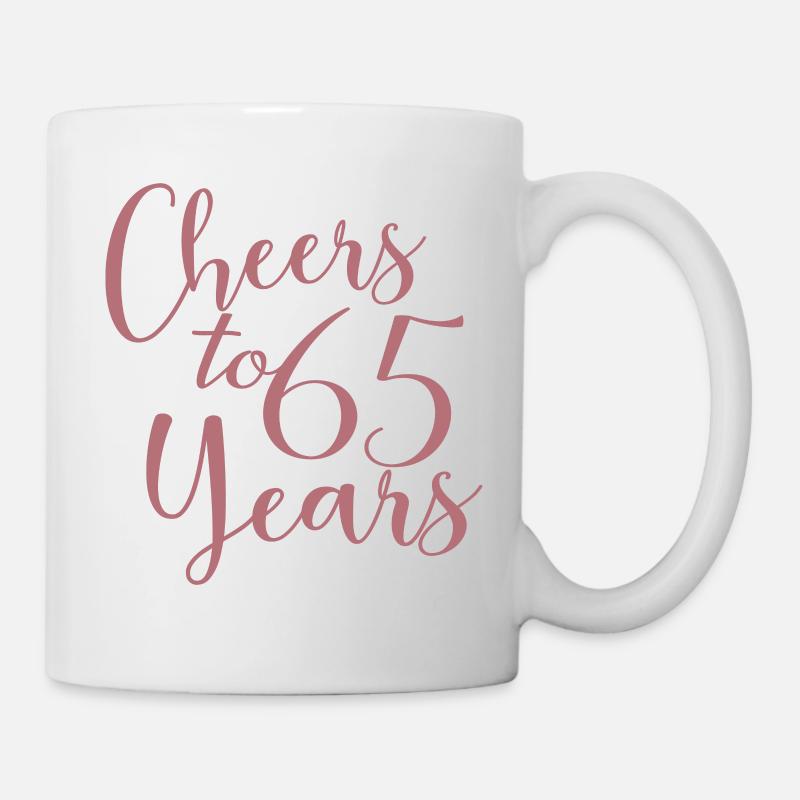Prost auf 65 Jahre 65. Geburtstag - Tasse - Weiß