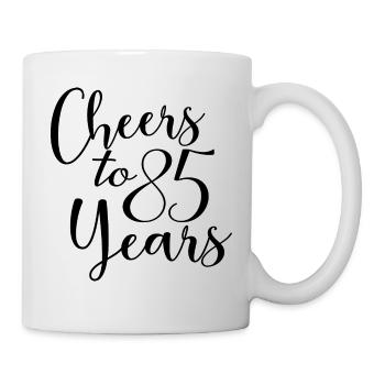 Prost auf 85 Jahre 85. Geburtstag - Tasse - Weiß - Rechts