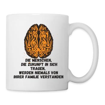 Spruche "Die Menschen die Zukunft in sich tragen" - Tasse - Weiß - Rechts