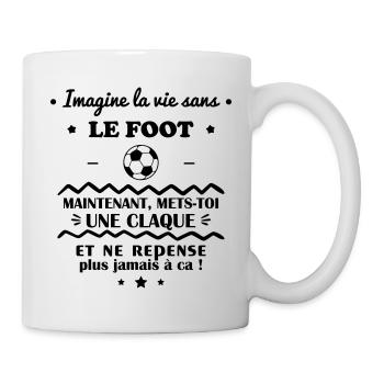 Imagine la vie sans le foot,footballeur,football - Mug blanc - blanc - Droite