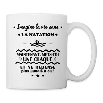 Imagine la vie sans la natation, nageur, nageuse - Mug blanc - blanc - Droite