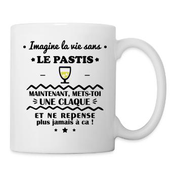 Imagine la vie sans le pastis, humour, drôles - Mug blanc - blanc - Droite