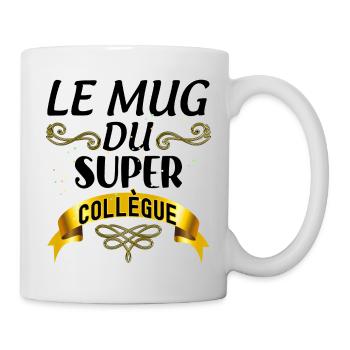 Mug du super collègue Tasse Humour A Offrir - Mug blanc - blanc - Droite