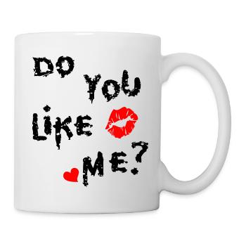 do You like Me ? mit Herz und Kußmund - Tasse - Weiß - Rechts