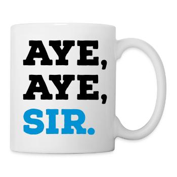 Aye Aye Sir - Mug blanc - blanc - Droite