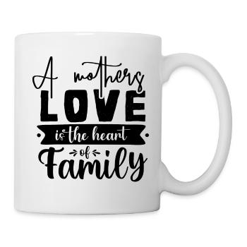 Eine Mutter ist das Herz der Familie - Tasse - Weiß - Rechts