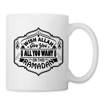 Ramadan, Ramadan Wish Allah give you all you want - Mug - white - Right