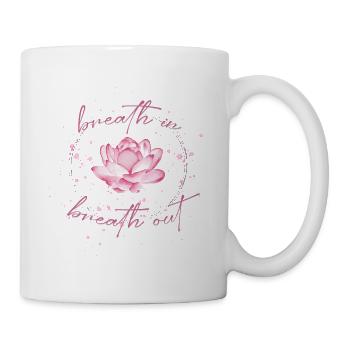 Breath in Breath out - Tasse - Weiß - Rechts