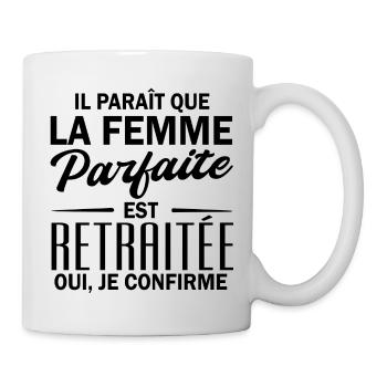 la femme parfaite est retraitée / femme retraitée - Mug blanc - blanc - Droite