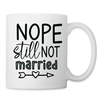 Nope - still not married - Mug - white - Right