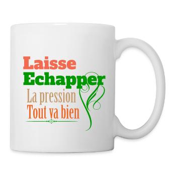 laisse échapper la pression tout va bien - Mug blanc - blanc - Droite