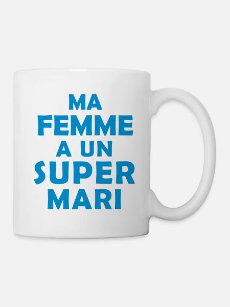 ma femme a un super mari / cadeau humour mari - Mug blanc - blanc