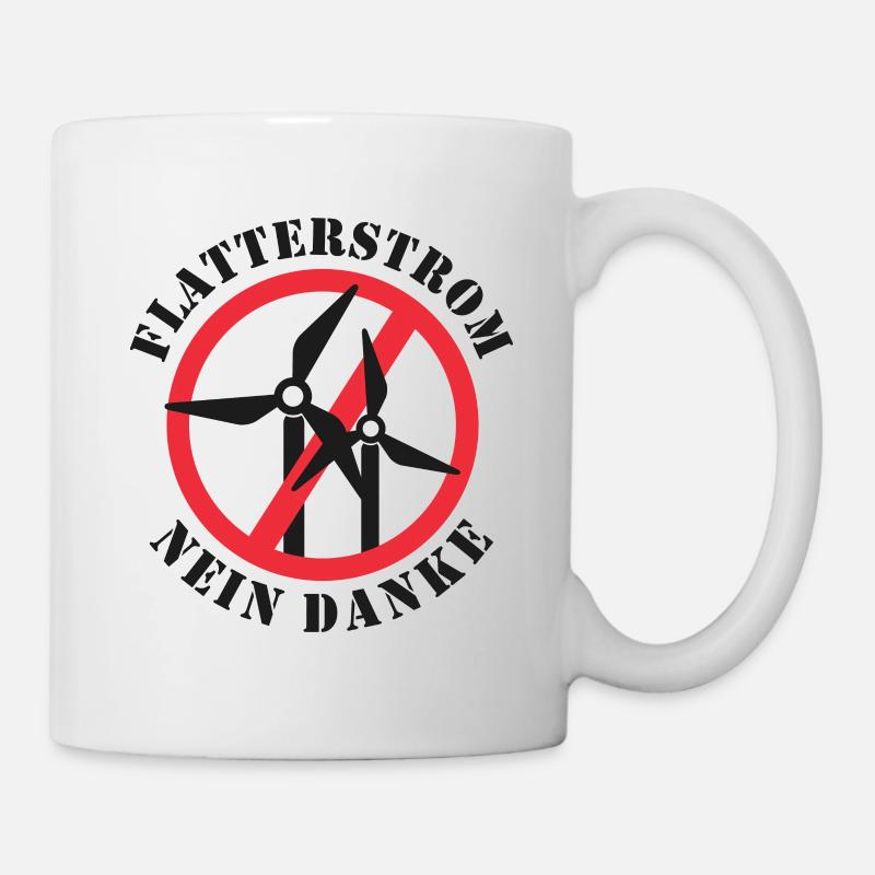Flatterstrom Nein Danke, Windkraft Nein Danke - Tasse - Weiß