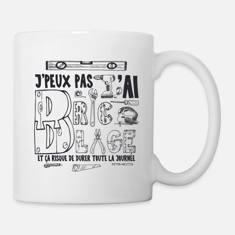 J'peux pas j'ai bricolage - Humour Bricoleur - Mug blanc - blanc