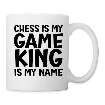 Chess is my game King is my name - Tasse - Weiß - Rechts