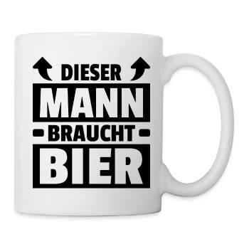 Dieser Mann Braucht Bier Trinker Saufen Sprüche - Tasse - Weiß - Rechts
