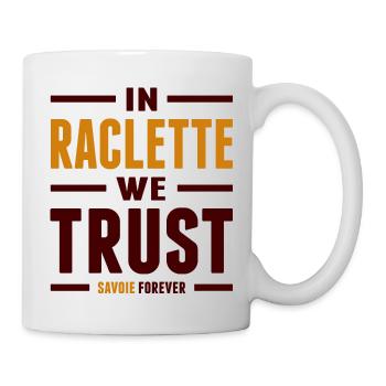 In raclette we trust - Mug blanc - blanc - Droite
