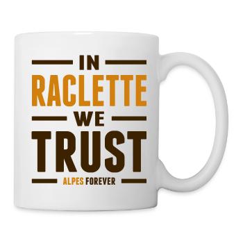 In raclette we trust - Alpes - Mug blanc - blanc - Droite
