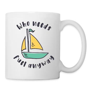 Sailboat - Who needs fuel anyway - Mug - white - Right