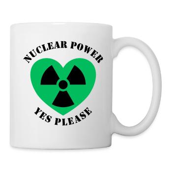 Atomkraft Ja bitte, Ja zu Atomenergie - Tasse - Weiß - Rechts