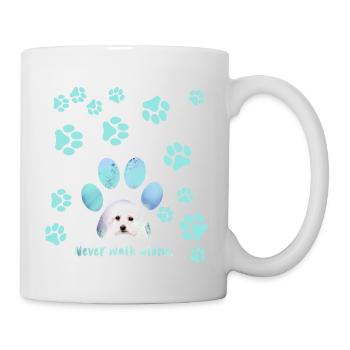 Never walk alone,hund, Pfoten,malteser - Tasse - Weiß - Rechts