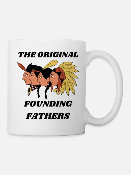 The Original Founding Fathers Indianer Outfit - Tasse - Weiß