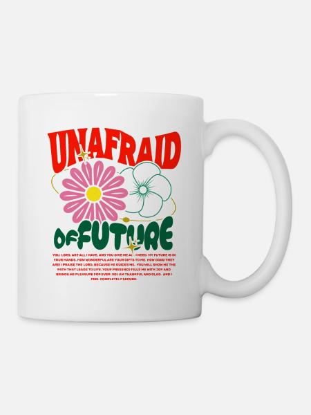 Unafraid of Future with God - Mug blanc - blanc