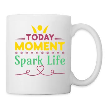 Heute Moment, Funke Leben - Tasse - Weiß - Rechts