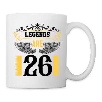 Legends are 26 years old, birthday 26 - Mug - white - Right
