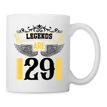 Legenden sind 29 Jahre alt, Geburtstag 29 - Tasse - Weiß - Rechts