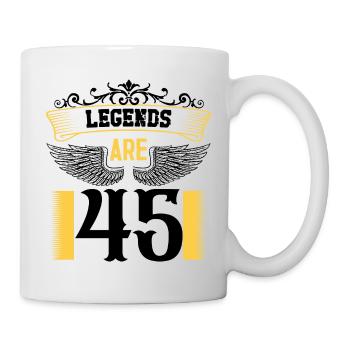 Legenden sind 45 Jahre alt, Geburtstag 45 - Tasse - Weiß - Rechts