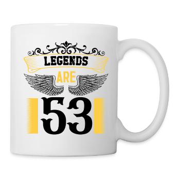 Legenden sind 53 Jahre alt, Geburtstag 53 - Tasse - Weiß - Rechts