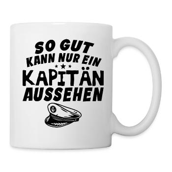 So gut kann nur ein Kapitän aussehen - Tasse - Weiß - Rechts