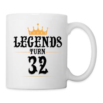 32 Birthday, Legends Turn 32 - Mug - white - Right