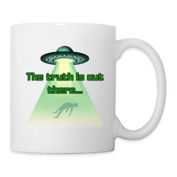 Die Wahrheit ist da draußen... - Tasse - Weiß - Rechts