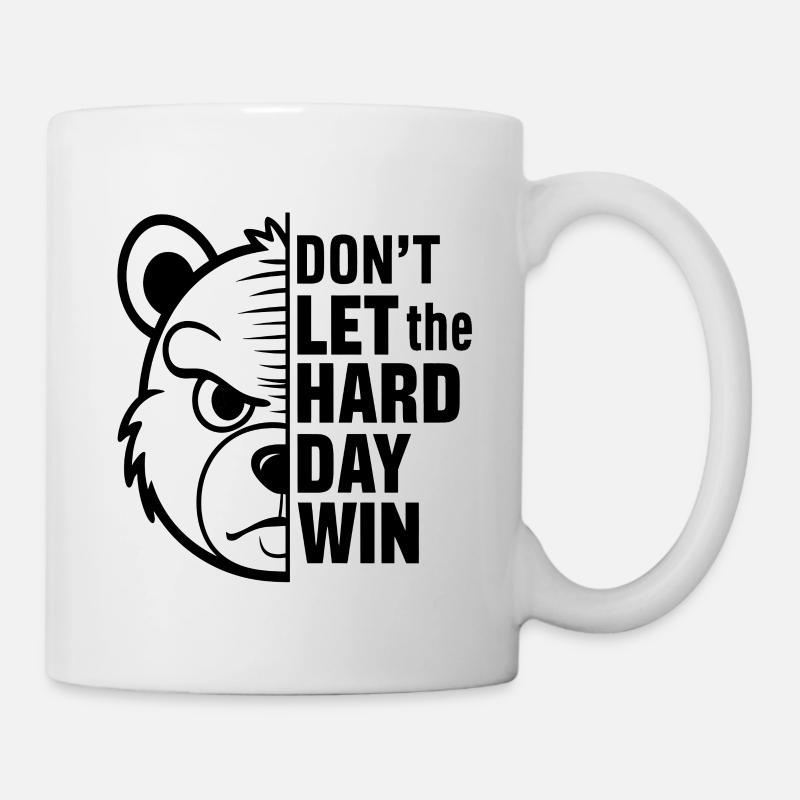 Ne laissez pas la dure journée gagner - Mug blanc - blanc