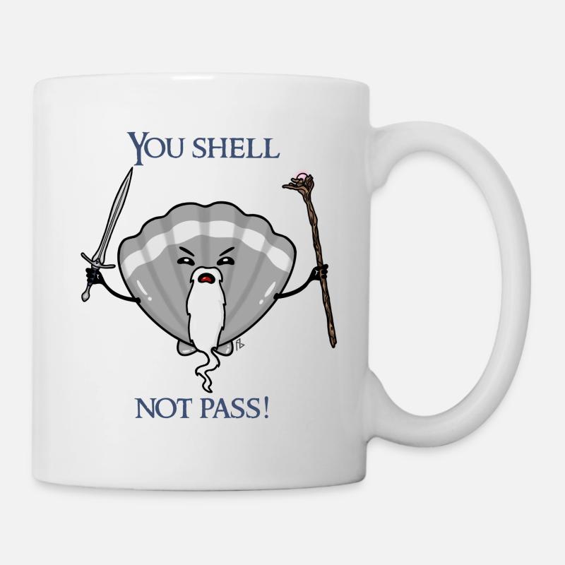 Shell Not Pass - Tasse - Weiß