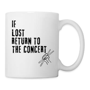 Collection "If Lost, Return to the Concert" - Mug - white - Right