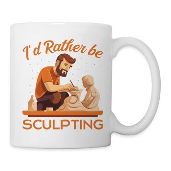 Ich würde lieber Bildhauerei machen - Künstler Bildhauer Keramik - Tasse - Weiß - Rechts