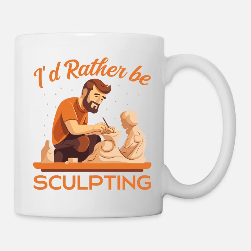 I'd Rather be Sculpting - Artist Sculptor Pottery - Mug blanc - blanc