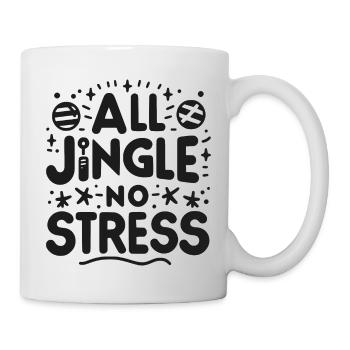 Alles Jingle Kein Stress - Tasse - Weiß - Rechts