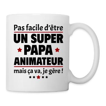 Pas facile super papa animateur, fête des pères - Mug blanc - blanc - Droite