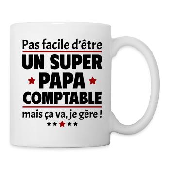 Pas facile super papa comptable, fête des pères - Mug blanc - blanc - Droite